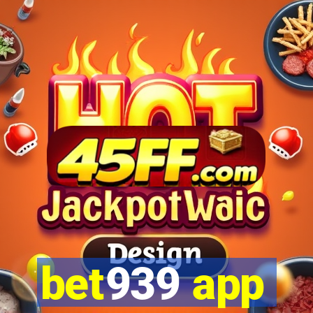 bet939 app